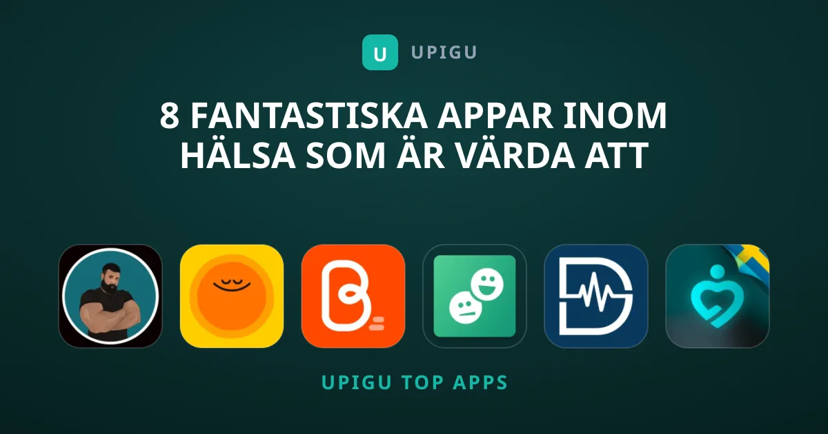 8 Fantastiska Appar Inom Hälsa Som Är Värda Att Ladda Ned